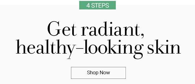 Get radiant, healthy-looking skin