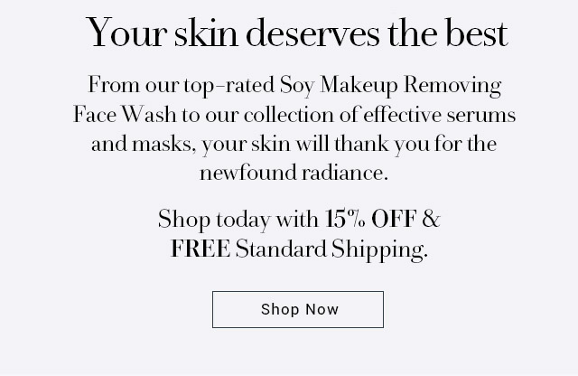 Your skin deserves the best