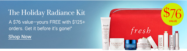 A $76 value—yours FREE with $125+  orders. Get it before it’s gone!*