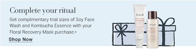 Get complimentary trial sizes of Soy Face Wash and Kombucha Essence with your Floral Recovery Mask purchase.*