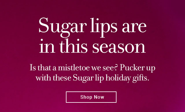 Sugar lips are in this season