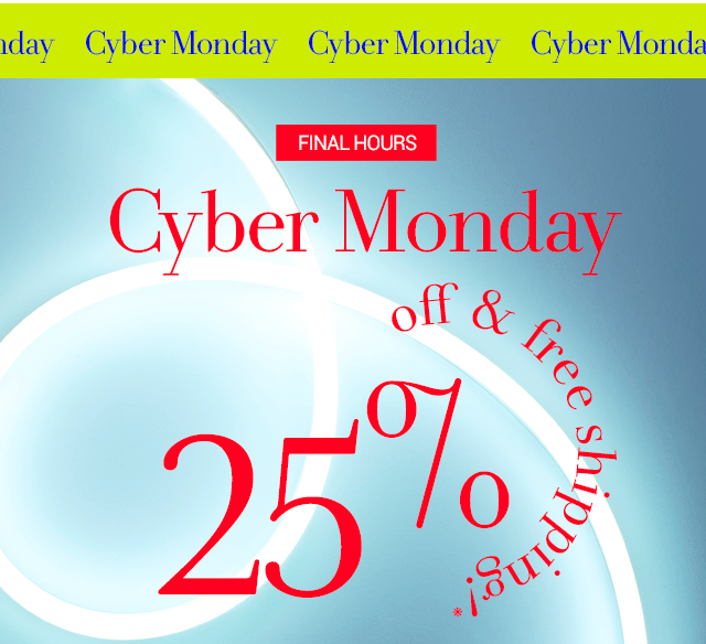 25 % off & free shipping!*