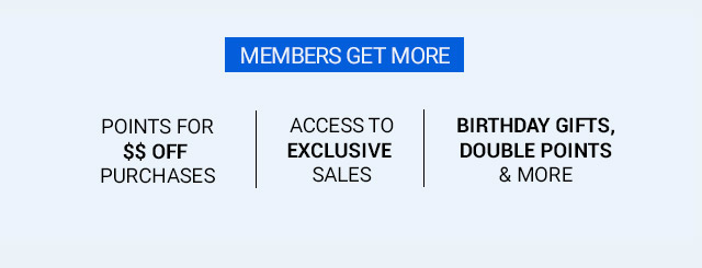 Members get more